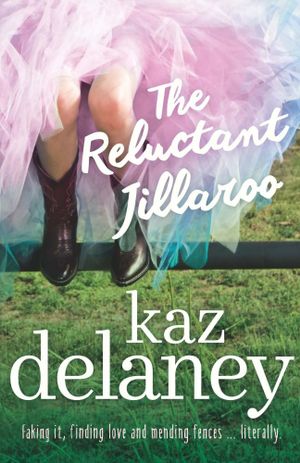 The Reluctant Jillaroo - Kaz Delaney