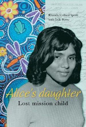 Alice's Daughter : Lost Mission Child - Ms Jacki Ferro