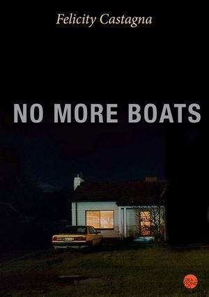 No More Boats - Felicity Castagna