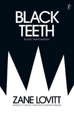 Black Teeth - Zane Lovitt