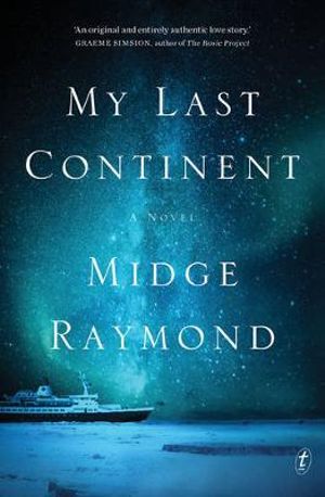 My Last Continent - Midge Raymond