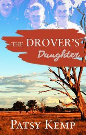 The Drover's Daughter - Patsy Kemp