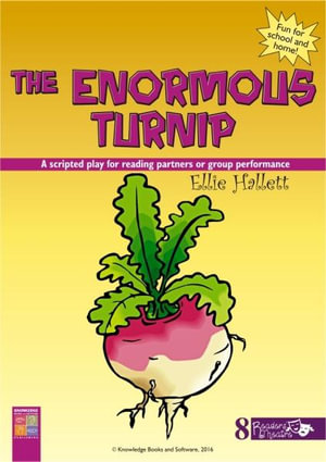 Enormous Turnip, The : Readers' Theatre - Hallet, Ellie