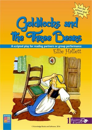 Goldilocks and the Three Bears : Readers' Theatre - Hallet, Ellie