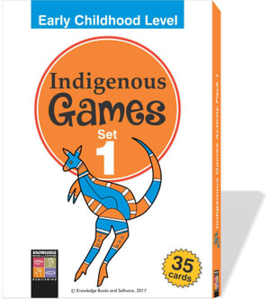 Indigenous Games Pack - Set 1 - Lower Years : Indigenous Games - R.T. Watts