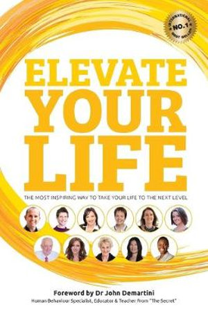 Elevate Your Life : Elevate Books - Benjamin J Harvey