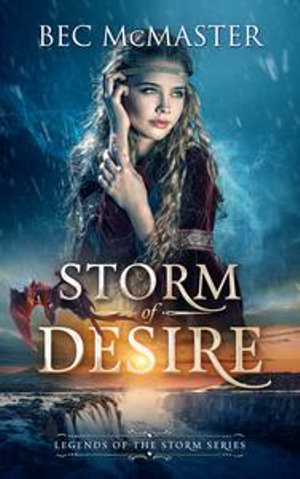 Storm of Desire : Dragon Shifter Fated Mates romance - Bec McMaster