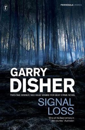 Signal Loss : Peninsula Crimes 7 - Garry Disher