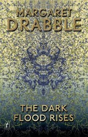 The Dark Flood Rises - Margaret Drabble