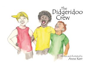 The Didgeridu Crew - Anne Kerr