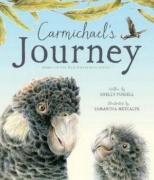 Carmichael's Journey : Book 1: The Eco-Awareness Series - Shelly Fussell