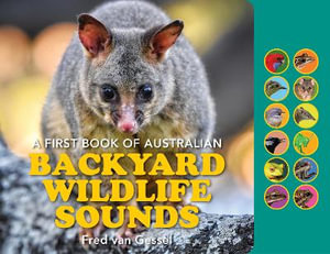 A First Book Of Backyard Wildlife Sounds : With speaker and buttons - Fred Van Gessel