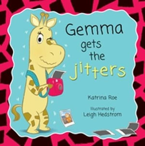 Gemma Gets the Jitters : Martys Nut-free party - Katrina Roe