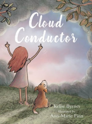 Cloud Conductor - Kellie Byrnes