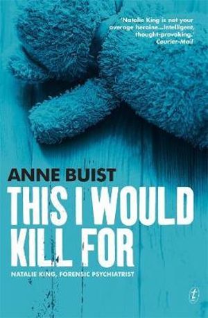 This I Would Kill For - Anne Buist