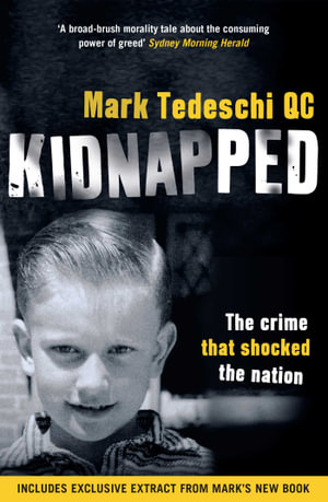 Kidnapped : The crime that shocked the nation - Mark Tedeschi