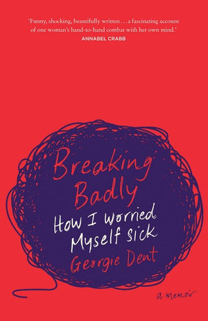 Breaking Badly - Georgie Dent