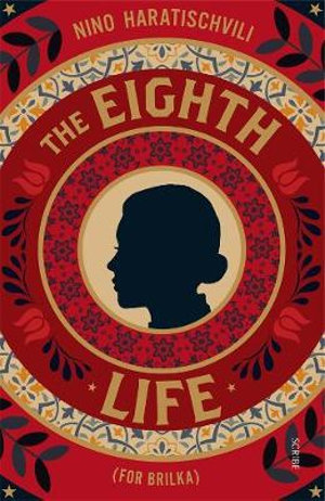 The Eighth Life - Nino Haratischvili