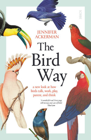 The Bird Way - Jennifer Ackerman