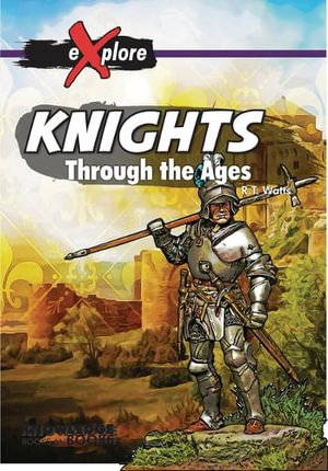 Knights : Explore! - Robert Watts