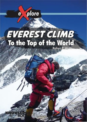 Everest Climb : Explore! - Sharlene Coombs