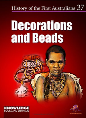 Decorations and Beads : History of the First Australians - R.T. Watts