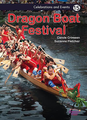 Dragon Boat Festival : Celebrations & Events - Suzanne Fletcher