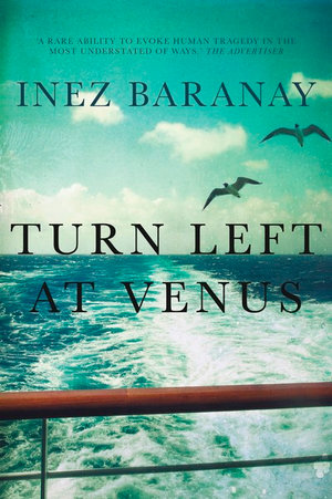 Turn Left at Venus - Inez Baranay