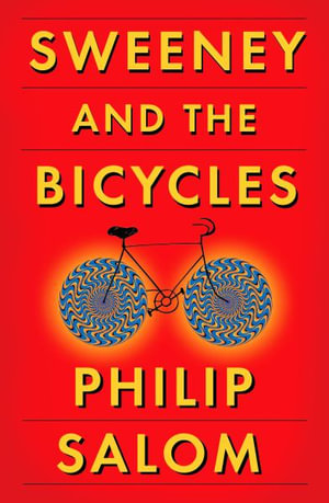 Sweeney and the Bicycles - Philip Salom