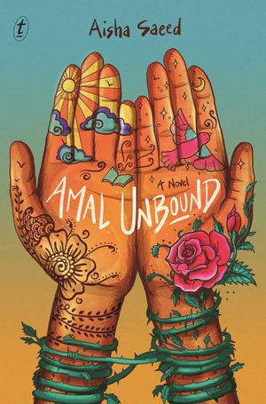 Amal Unbound : A Novel - Aisha Saeed