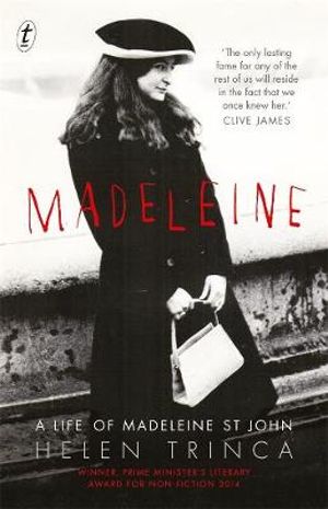 Madeleine : A Life of Madeleine St John - Helen Trinca