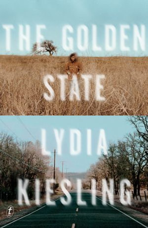 The Golden State - Lydia Kiesling