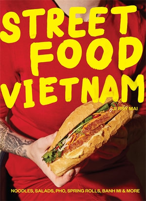 Street Food : Vietnam - Jerry Mai