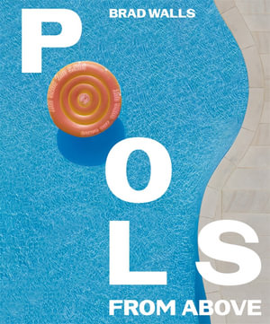 Pools From Above - Brad Walls