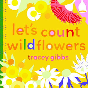 Let's Count Wildflowers - Tracey Gibbs