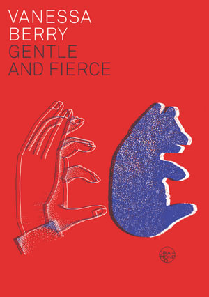 Gentle and Fierce - Vanessa Berry