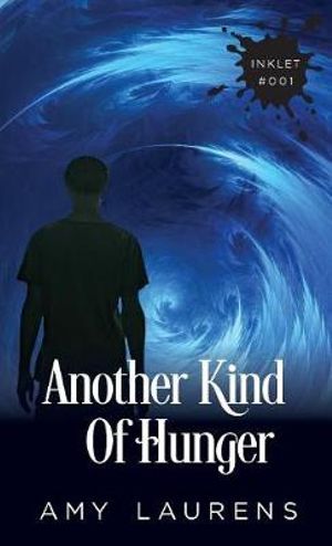 Another Kind of Hunger : Inklet - Amy Laurens