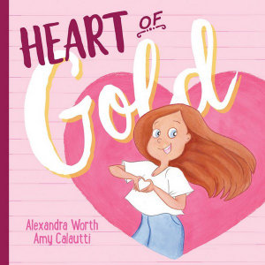 Heart of Gold - Alexandra Worth