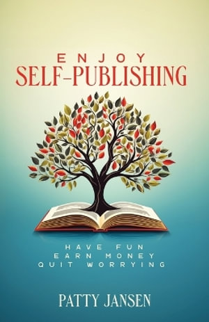 Enjoy Self-publishing - Patty Jansen