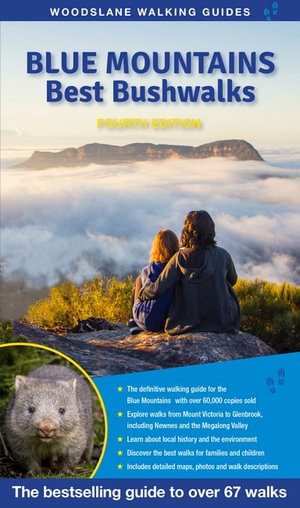 Blue Mountains Best Bushwalks 4/e : The Bestselling Guide to over 65 Walks - Veechi Stuart