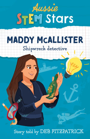 Aussie STEM Stars: Maddy McAllister: Shipwreck Detective : Aussie STEM Stars - Deb Fitzpatrick