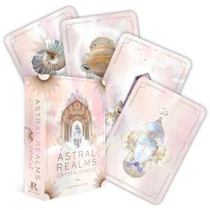 Astral Realms Crystal Oracle : (33 Full-Color Cards and 128-Page Guidebook) - Leah Shoman