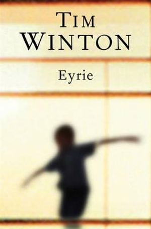 Eyrie  - Tim Winton