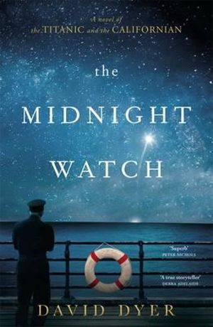 The Midnight Watch - David Dyer