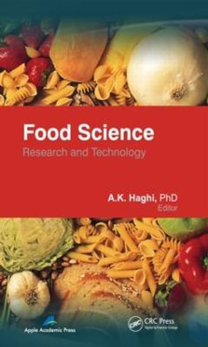 Food Science : Research and Technology - A. K. Haghi