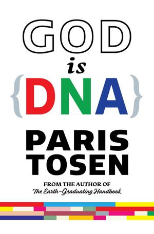 God is DNA - Paris Tosen