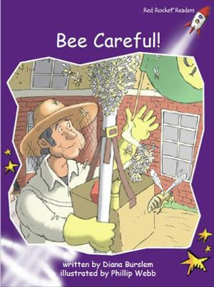 Bee Careful! : Red Rocket Readers - Diana Burslem