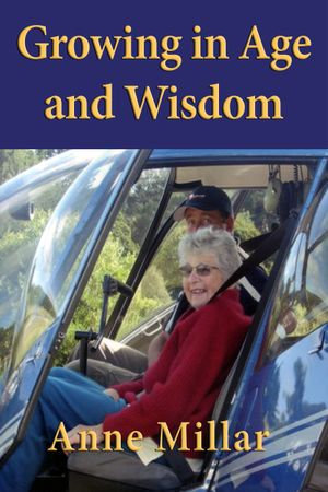 Growing in Age and Wisdom - Anne Millar