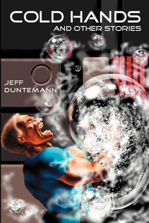 Cold Hands and Other Stories - Jeff Duntemann