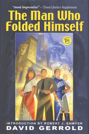 The Man Who Folded Himself - David Gerrold